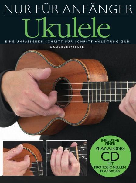 Cover: 9783865433633 | Nur Für Anfänger - Ukulele. Tl.1 | Bosworth Music | Broschüre | 40 S.