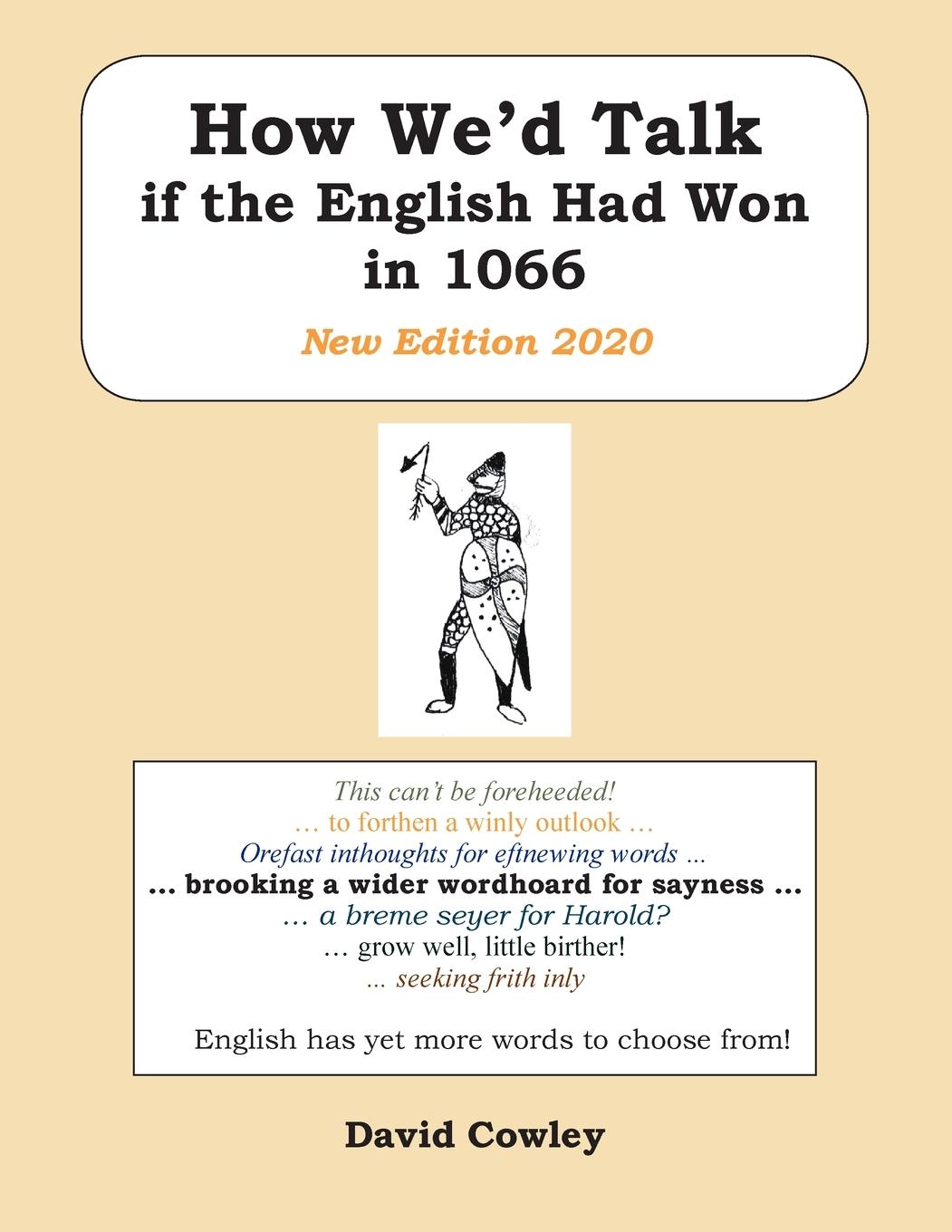 Cover: 9781800316294 | How We'd Talk if the English Had Won in 1066 | New Edition 2020 | Buch