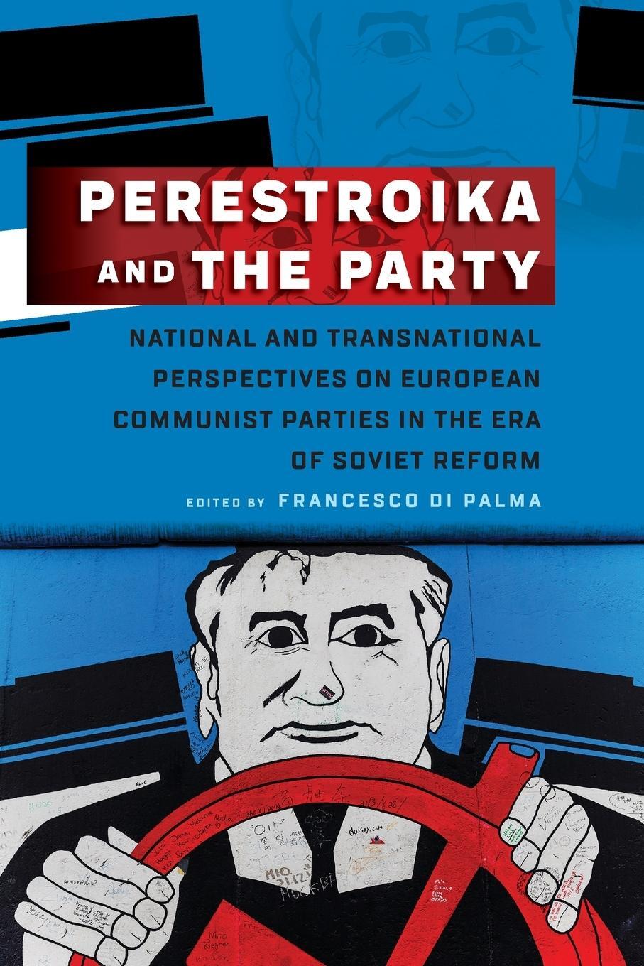 Cover: 9781805391326 | Perestroika and the Party | Francesco Di Palma | Taschenbuch | 2023