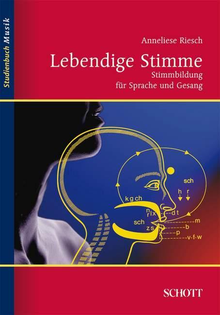 Cover: 9783795787400 | Lebendige Stimme | Stimmbildung für Sprache und Gesang | Riesch | Buch