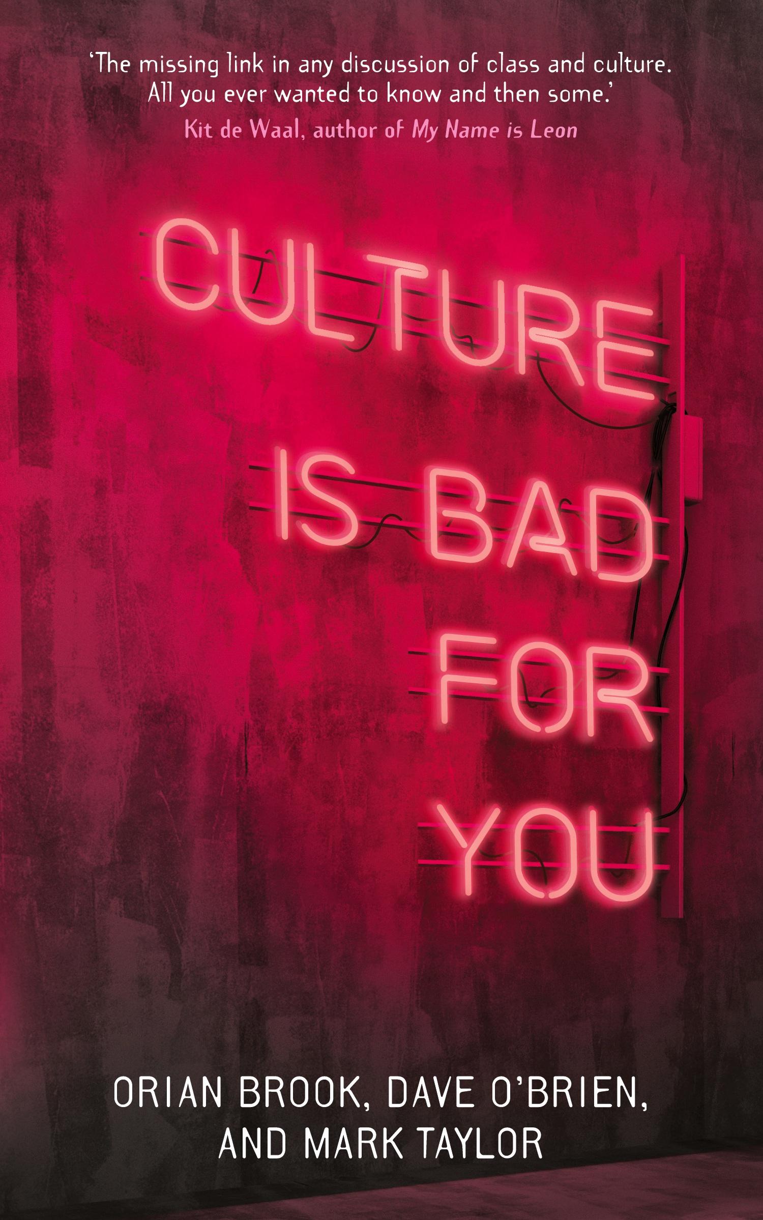 Cover: 9781526144164 | Culture is bad for you | Orian Brook (u. a.) | Taschenbuch | Paperback