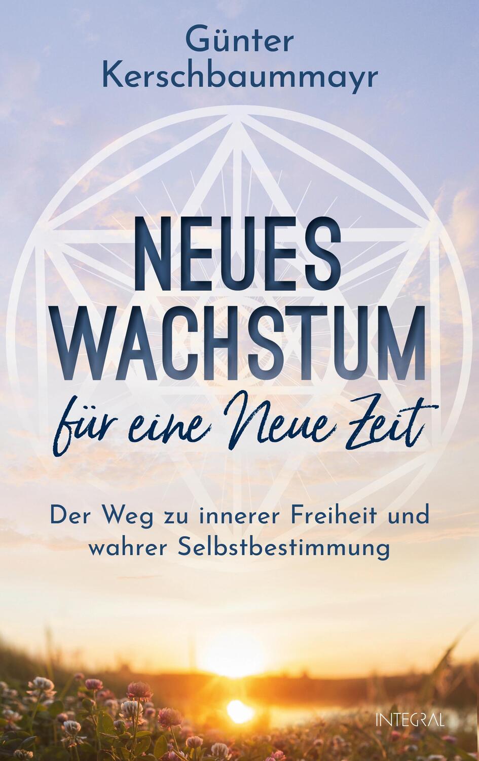Cover: 9783778793282 | Neues Wachstum für eine Neue Zeit | Günter Kerschbaummayr | Buch