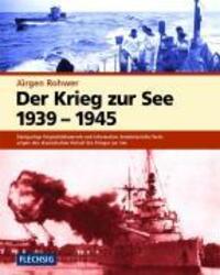 Cover: 9783881895040 | Der Krieg zur See 1939 - 1945 | Jürgen Rohwer | Buch | Deutsch | 2004