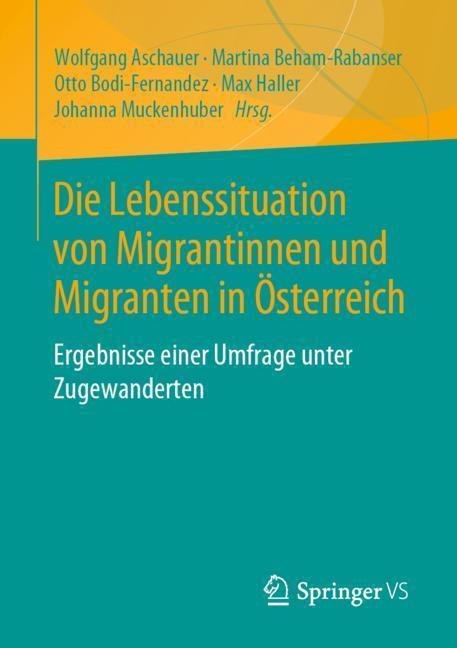 Cover: 9783658255916 | Die Lebenssituation von Migrantinnen und Migranten in Österreich
