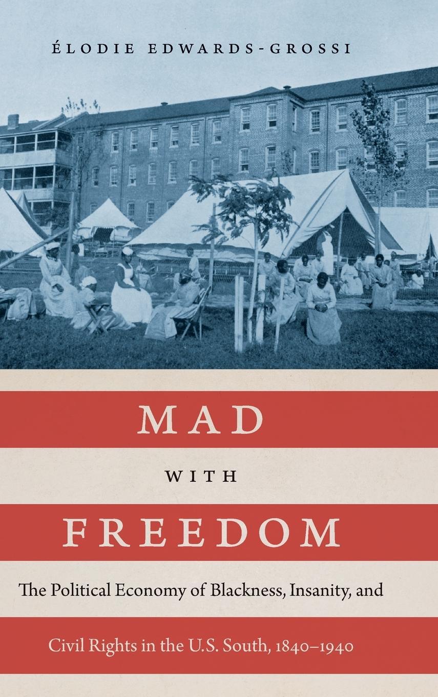 Cover: 9780807177747 | Mad with Freedom | Élodie Edwards-Grossi | Buch | Englisch | 2022