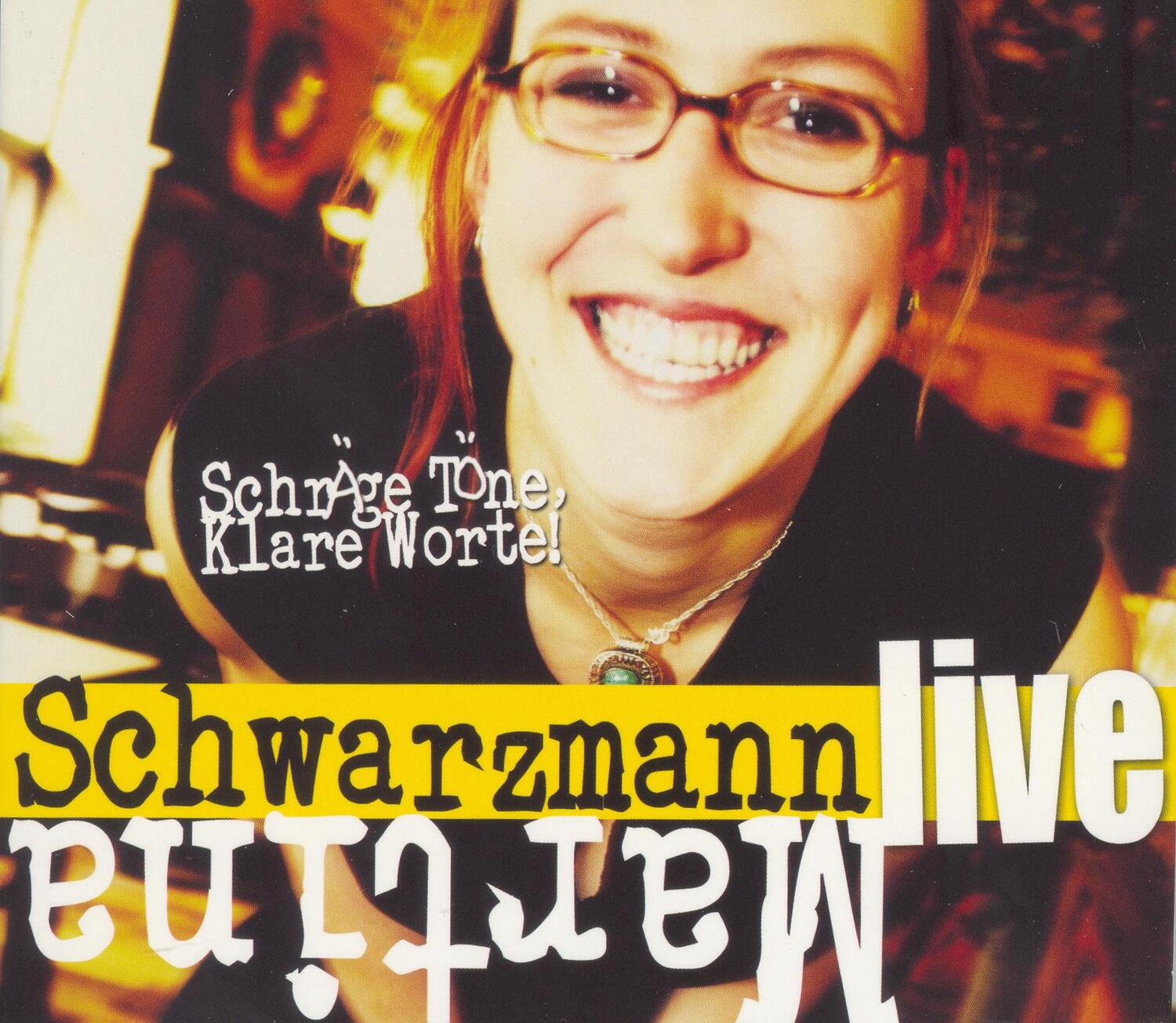 Cover: 4250151601007 | Schräge Töne, Klare Worte! | Live | Martina Schwarzmann | Audio-CD