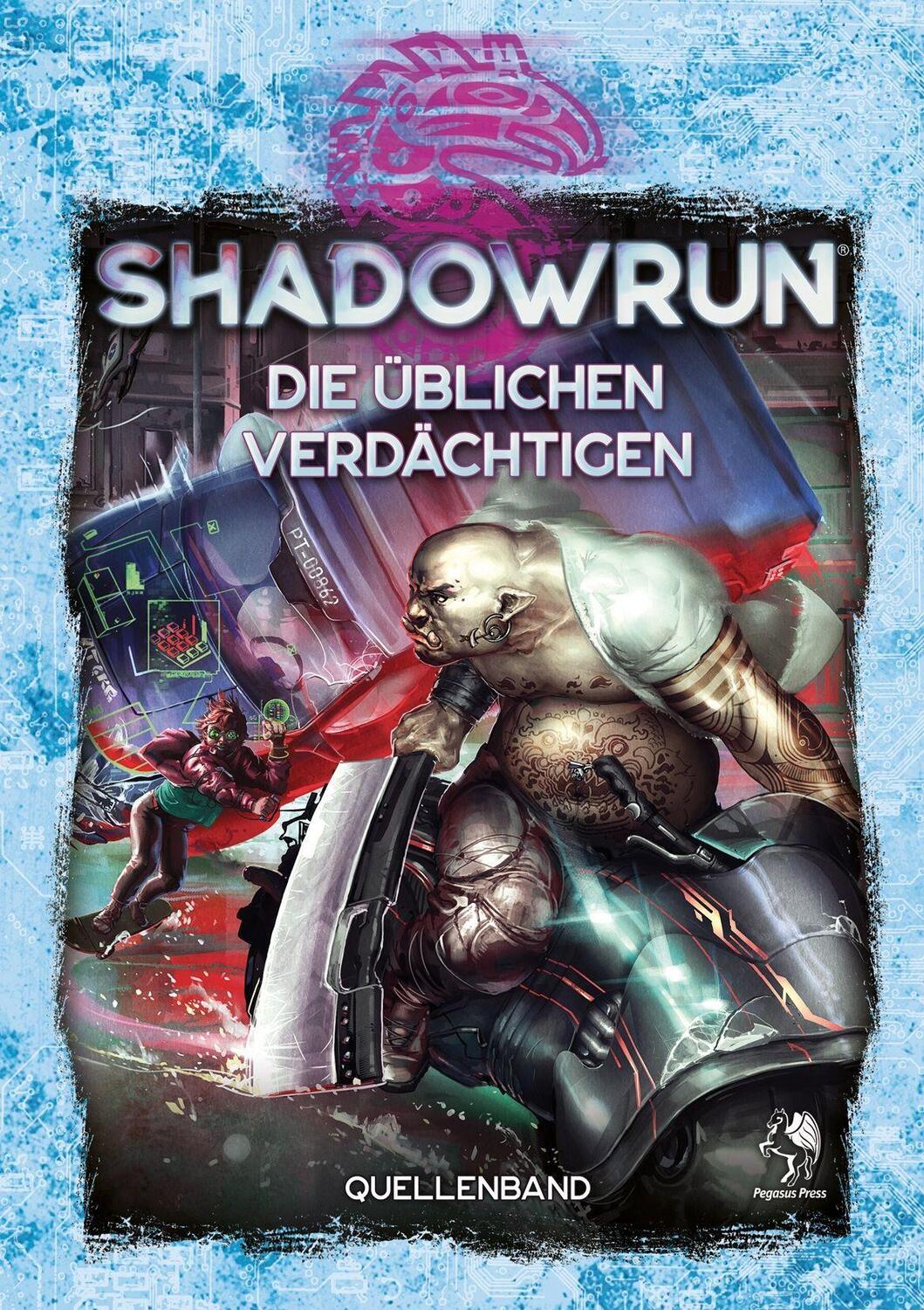 Bild: 9783969280829 | Shadowrun: Die üblichen Verdächtigen (Hardcover) | Buch | Deutsch
