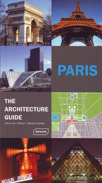 Cover: 9783037680025 | Paris - The Architecture Guide | The Architecture Guide | Uffelen