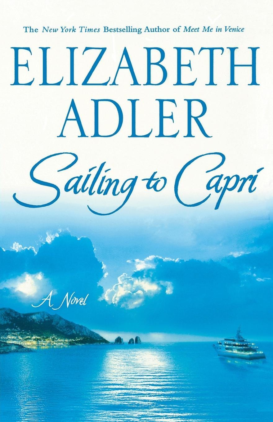 Cover: 9780312339661 | Sailing to Capri | Elizabeth Adler | Taschenbuch | Paperback | 2007