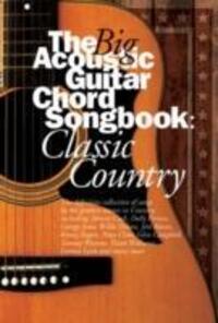 Cover: 9780711995451 | Big Acoustic Guitar Chord Songbook Classic Country | Classic Country