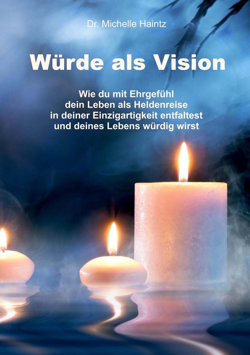 Cover: 9783967381146 | Würde als Vision | Michelle Haintz | Taschenbuch | Paperback | Deutsch