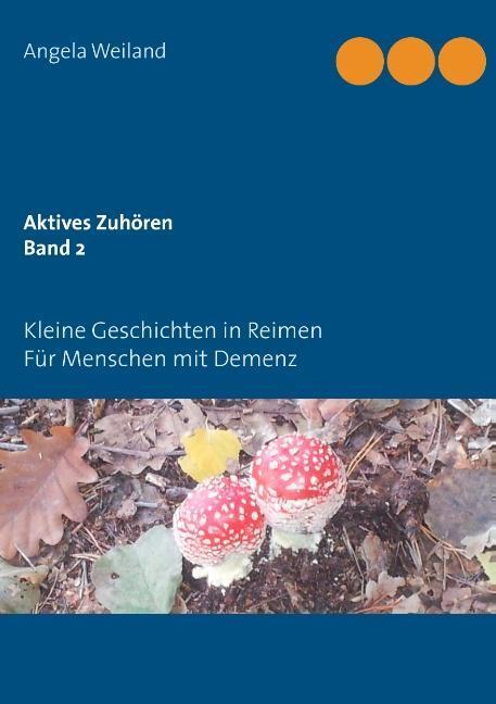 Cover: 9783732251230 | Aktives Zuhören. Bd.2 | Angela Weiland | Taschenbuch | Paperback