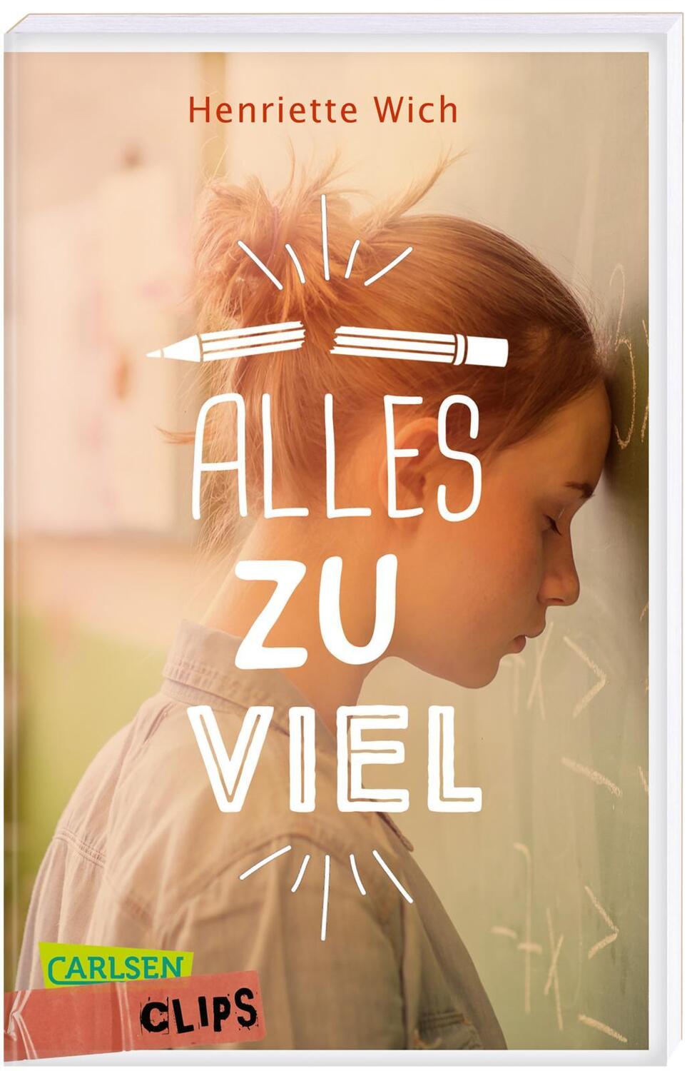 Cover: 9783551320308 | Carlsen Clips: Alles zu viel | Henriette Wich | Taschenbuch | 112 S.