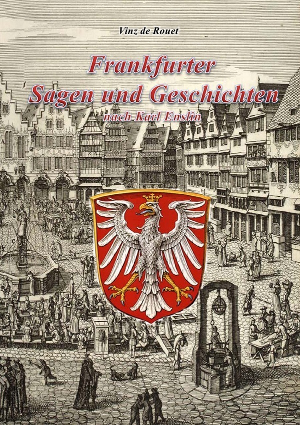 Cover: 9783869317335 | Frankfurter Sagen und Geschichten nach Karl Enslin | Vinz de Rouet