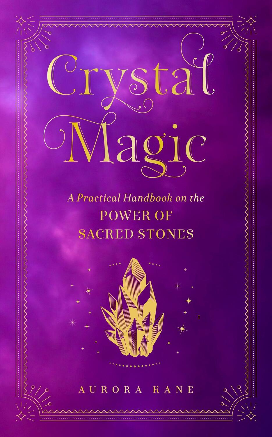 Cover: 9781577152934 | Crystal Magic | A Practical Handbook on the Power of Sacred Stones