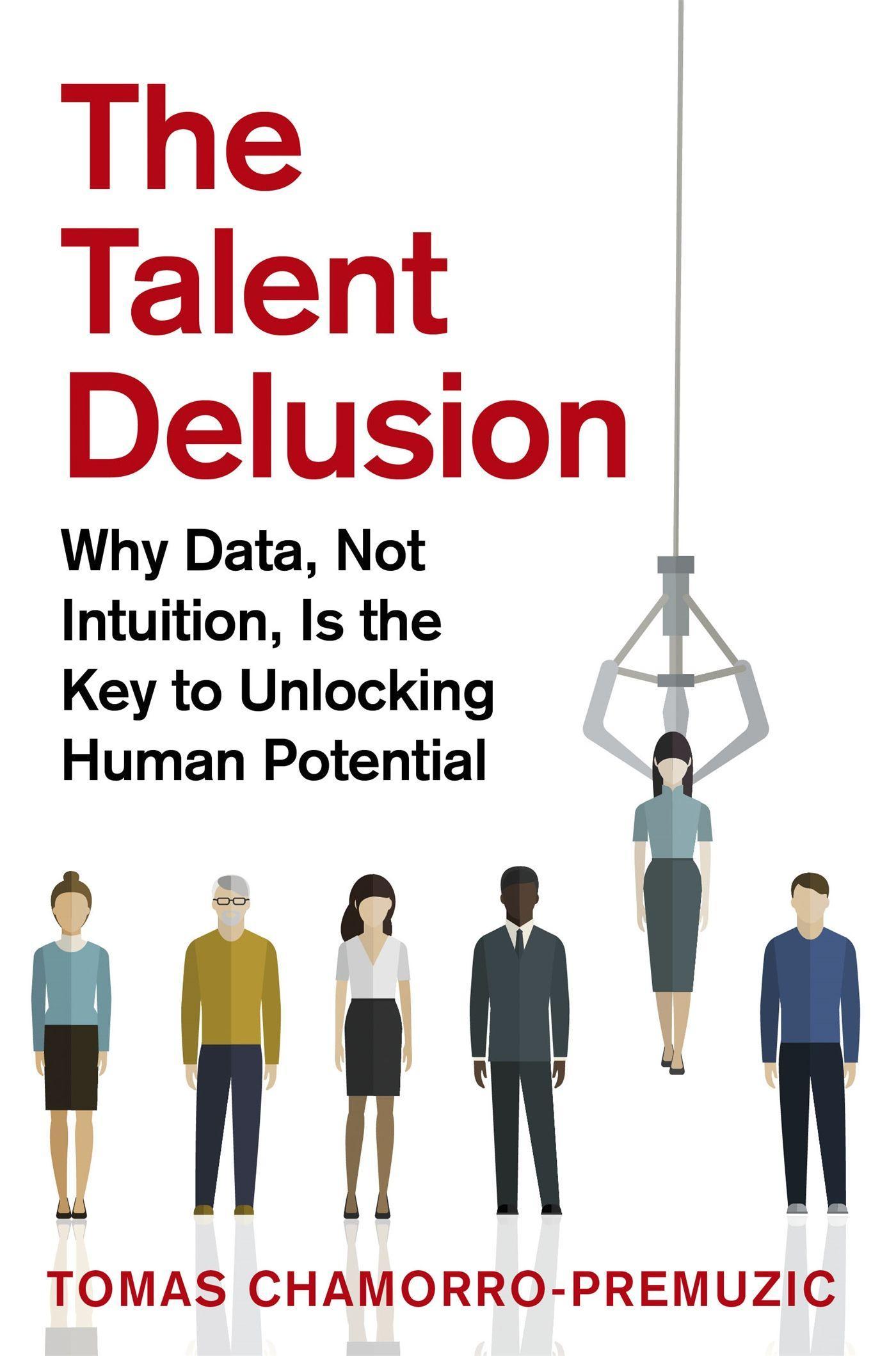 Cover: 9780349412481 | The Talent Delusion | Tomas Chamorro-Premuzic | Taschenbuch | Englisch