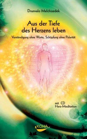Cover: 9783936862164 | Aus der Tiefe des Herzens leben | Drunvalo Melchizedek | Buch | 2004