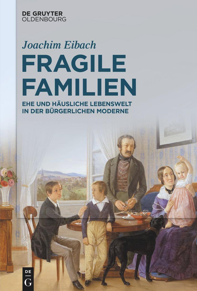Cover: 9783110749373 | Fragile Familien | Joachim Eibach | Buch | Deutsch | 2022