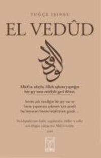 Cover: 9786054726783 | El Vedüd | Tugce Isinsu | Taschenbuch | Türkisch | 2018 | Feniks Kitap