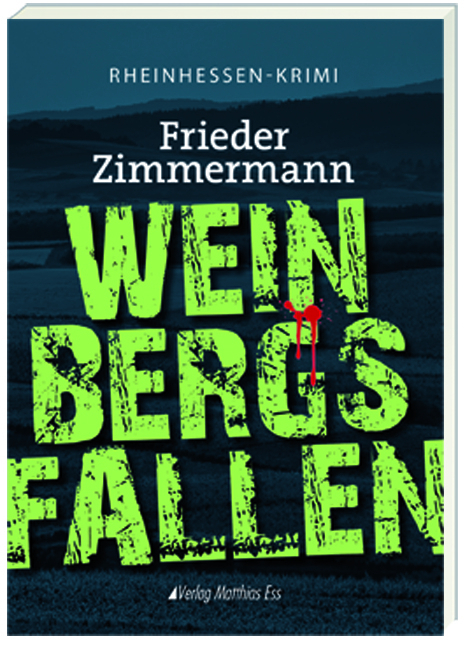 Cover: 9783945676073 | Weinbergsfallen | Rheinhessen-Krimi | Frieder Zimmermann | Taschenbuch