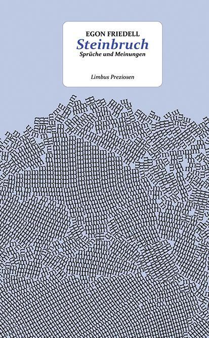 Cover: 9783990392607 | Steinbruch | Vermischte Meinungen und Sprüche | Egon Friedell | Buch