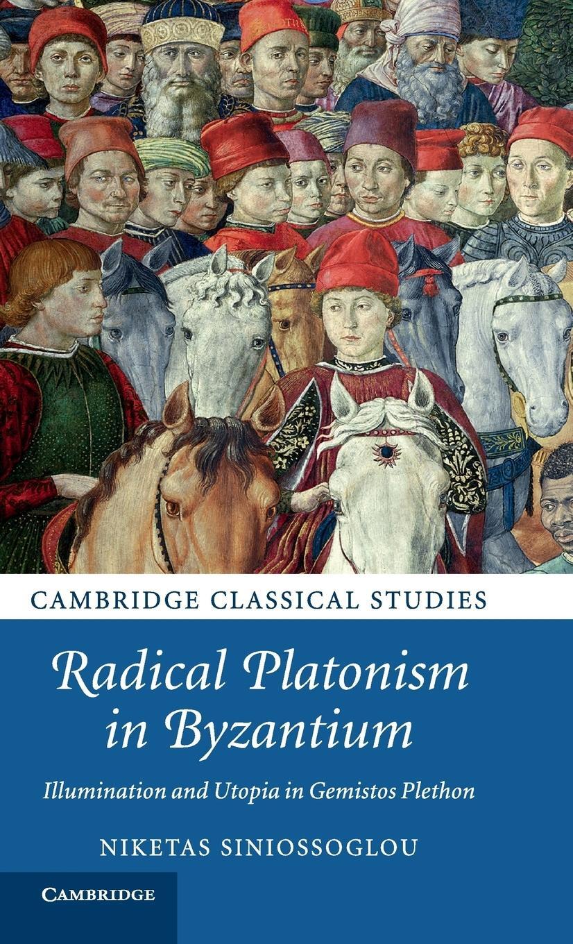 Cover: 9781107013032 | Radical Platonism in Byzantium | Niketas Siniossoglou | Buch | 2015