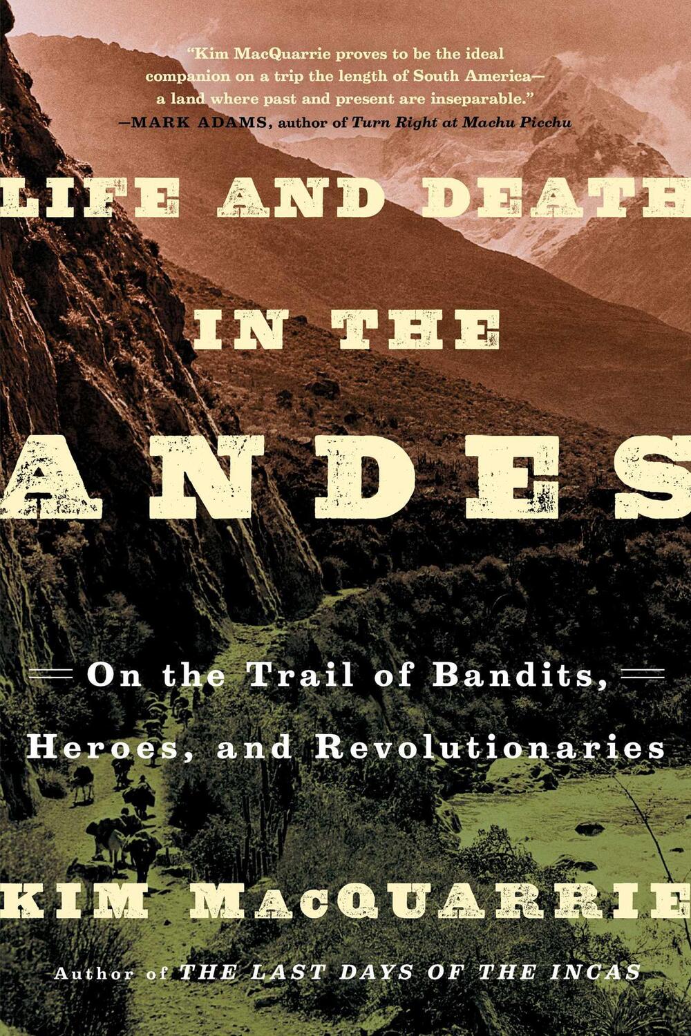 Cover: 9781439168905 | Life and Death in the Andes | Kim MacQuarrie | Taschenbuch | Englisch