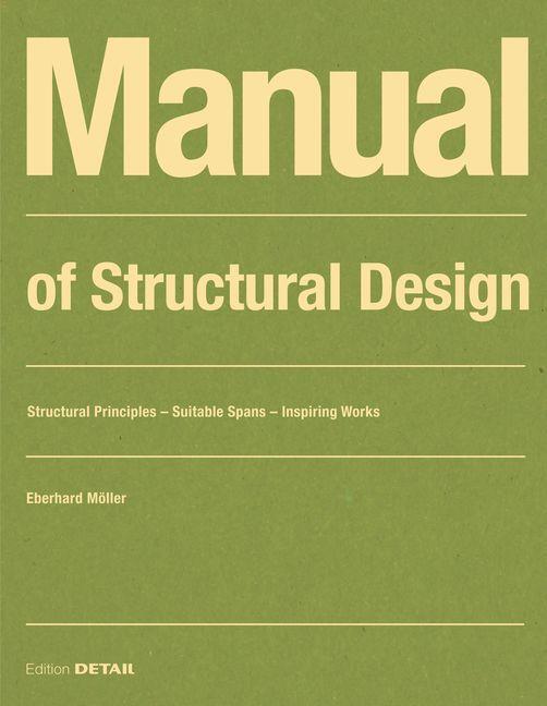 Cover: 9783955535650 | Manual of Structural Design | Eberhard Möller | Taschenbuch | 256 S.