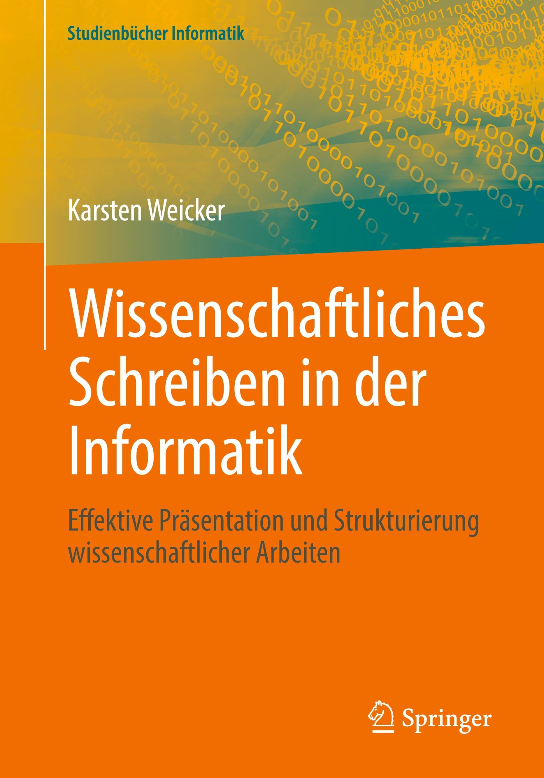 Cover: 9783662698716 | Wissenschaftliches Schreiben in der Informatik | Karsten Weicker