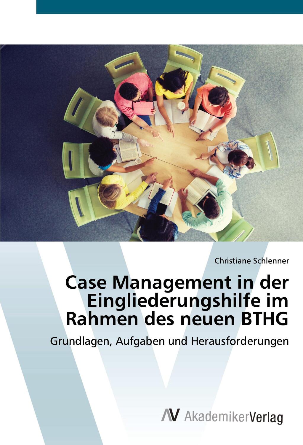 Cover: 9786200672407 | Case Management in der Eingliederungshilfe im Rahmen des neuen BTHG
