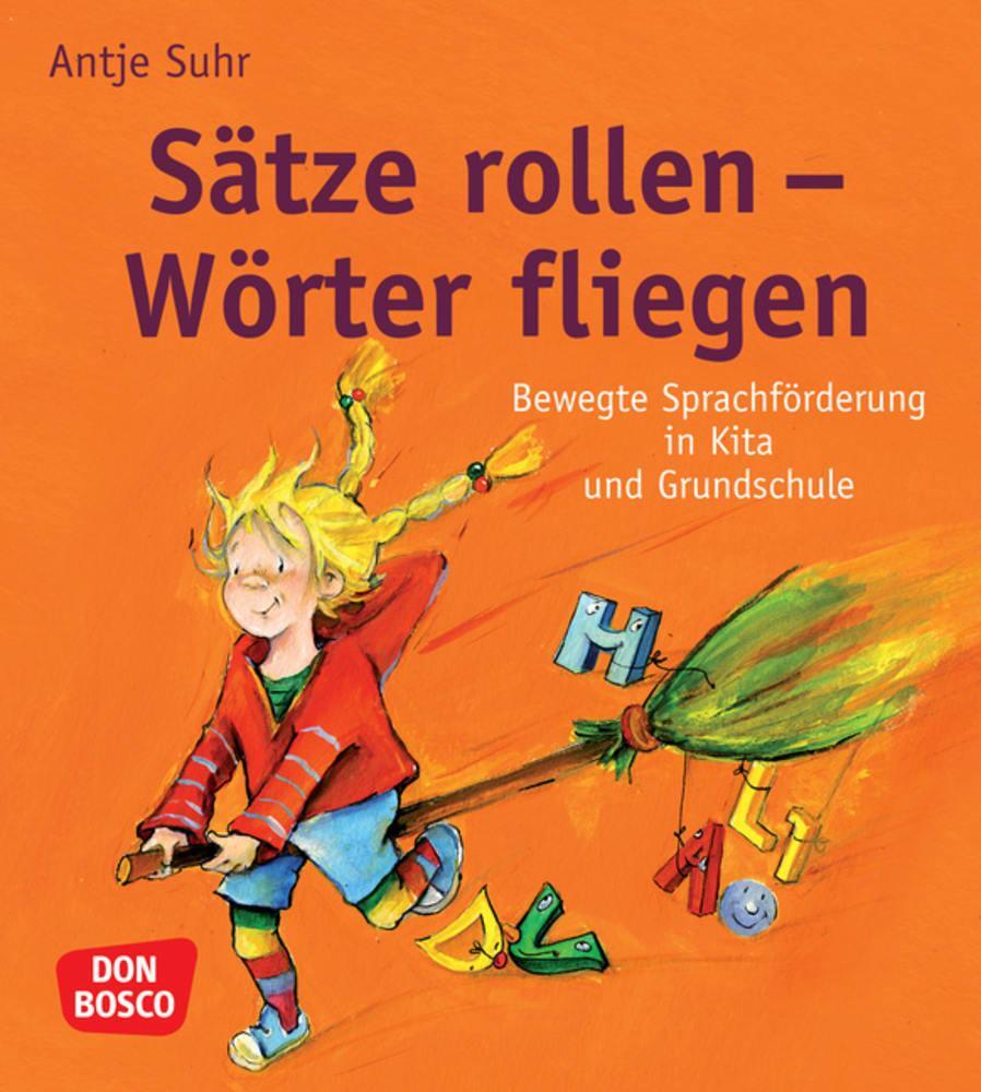 Cover: 9783769817041 | Sätze rollen - Wörter fliegen | Antje Suhr | Taschenbuch | 130 S.