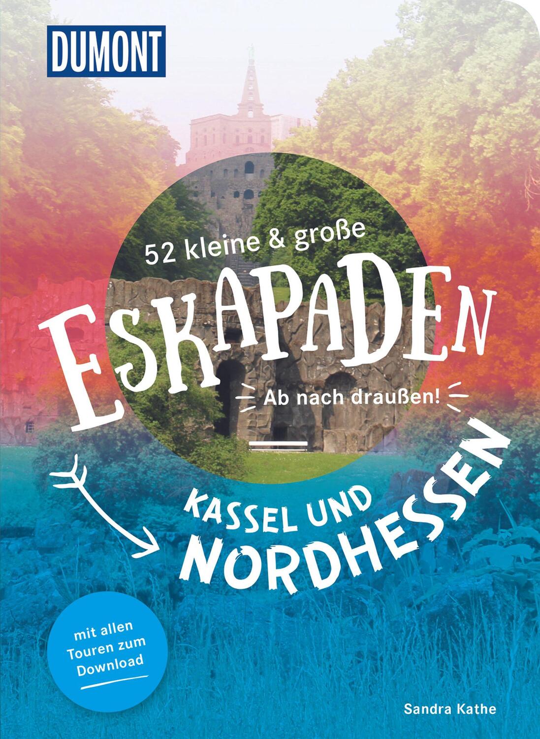Cover: 9783616110240 | 52 kleine & große Eskapaden Kassel und Nordhessen | Ab nach draußen!