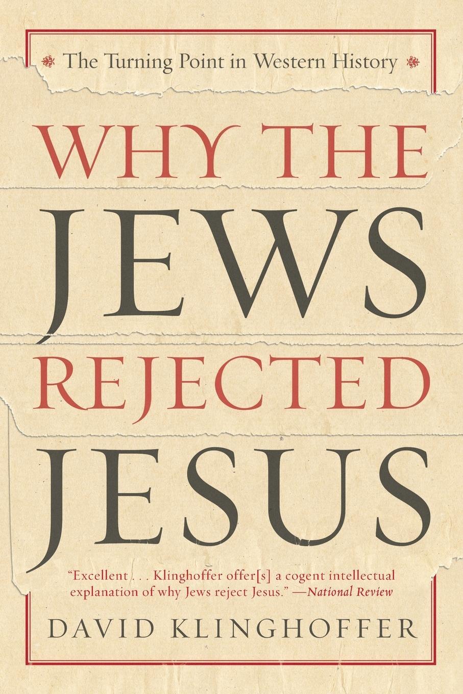 Cover: 9780385510226 | Why the Jews Rejected Jesus | The Turning Point in Western History