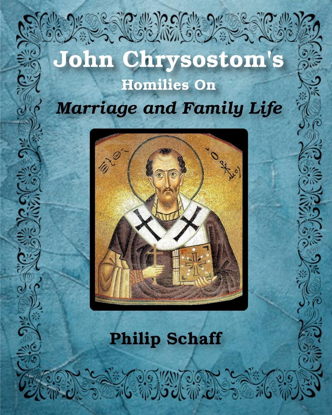 Cover: 9781034477457 | St. John Chrysostom's Homilies On Marriage and Family Life | Buch