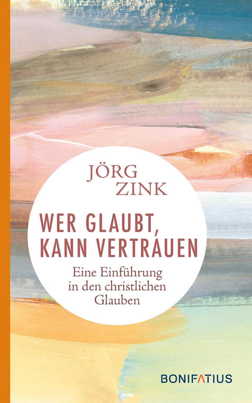 Cover: 9783897109490 | Wer glaubt, kann vertrauen | Jörg Zink | Taschenbuch | Deutsch | 2022