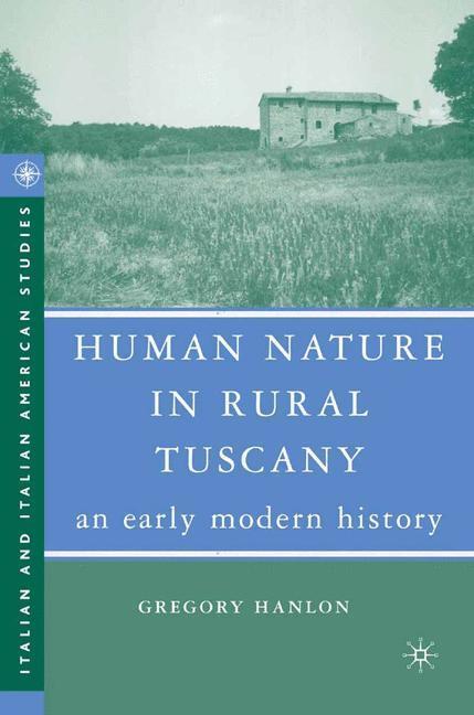 Cover: 9781349537693 | Human Nature in Rural Tuscany | An Early Modern History | G. Hanlon