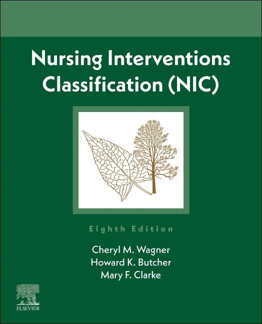 Cover: 9780323882514 | Nursing Interventions Classification (NIC) | Cheryl M. Wagner (u. a.)