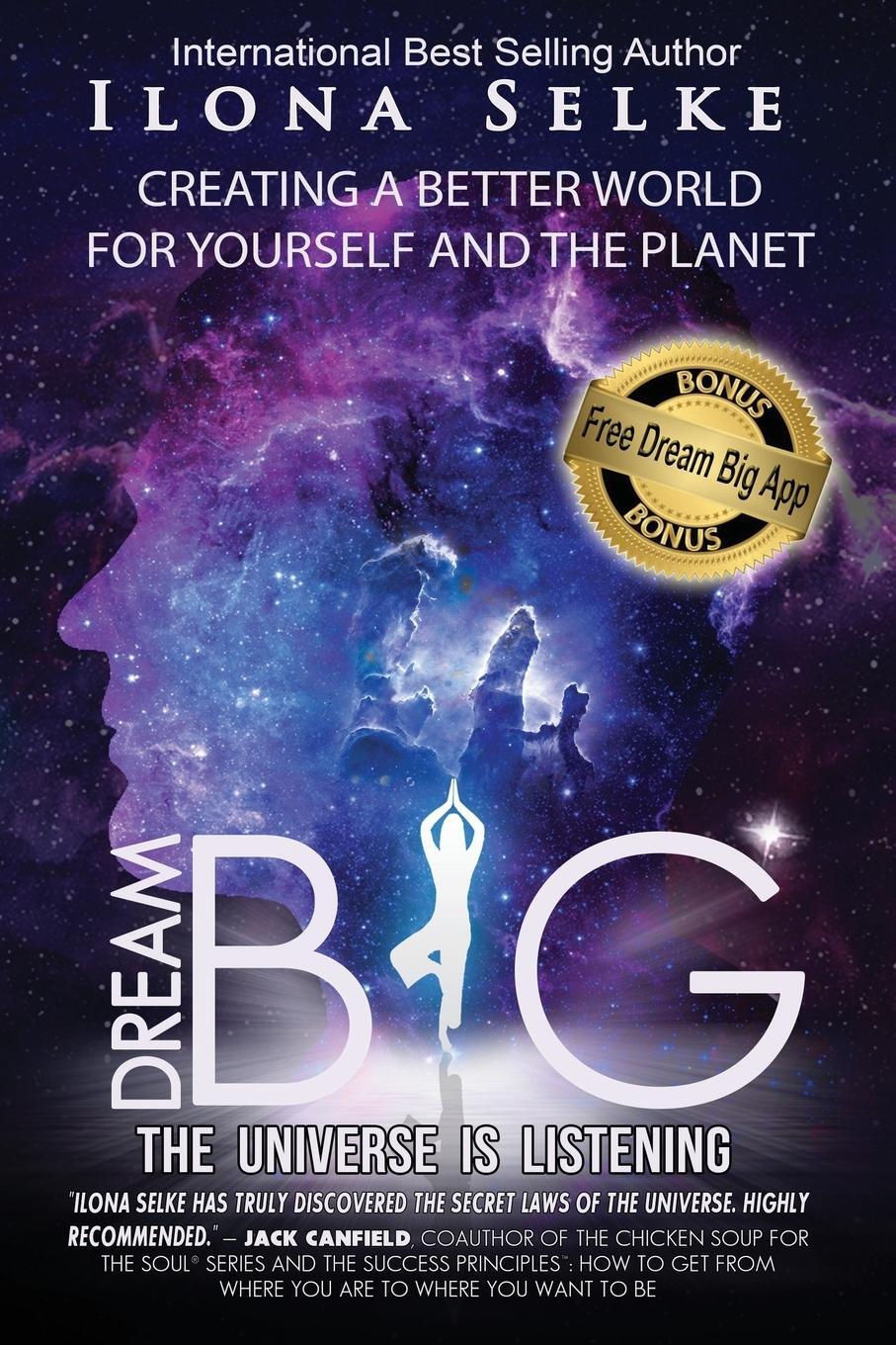 Cover: 9781884246210 | Dream Big the Universe is Listening | Ilona R. Selke | Taschenbuch