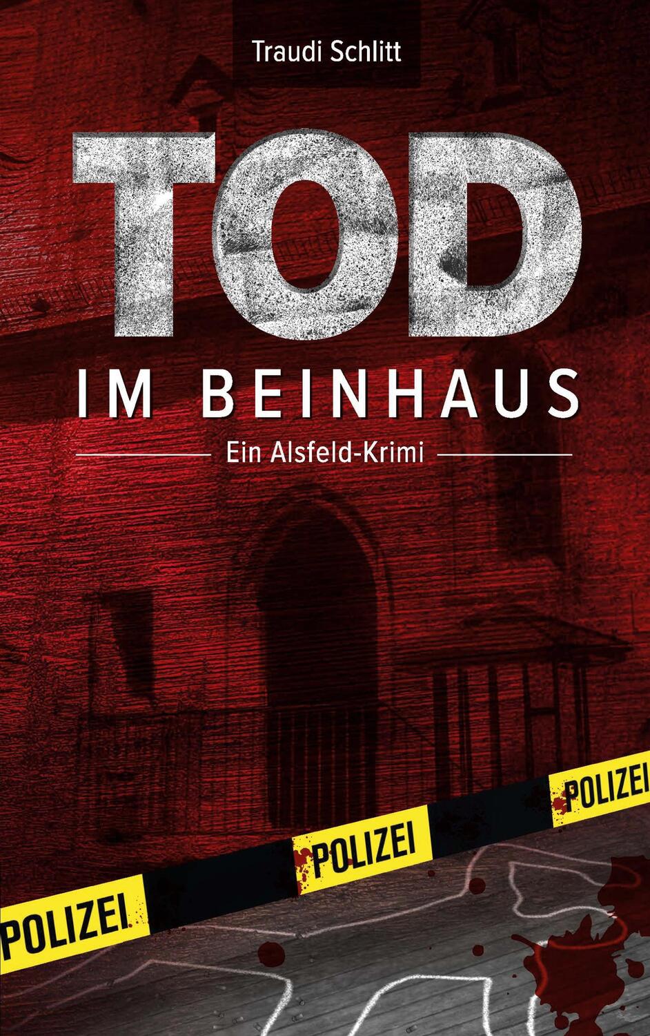 Cover: 9783757851873 | Tod im Beinhaus | Ein Alsfeld-Krimi | Traudi Schlitt | Taschenbuch