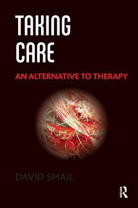 Cover: 9781782202868 | Taking Care | An Alternative to Therapy | David Smail | Taschenbuch