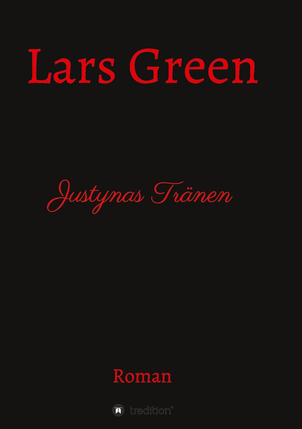 Cover: 9783347322226 | Justynas Tränen | Drama | Lars Green | Taschenbuch | Paperback | 2021