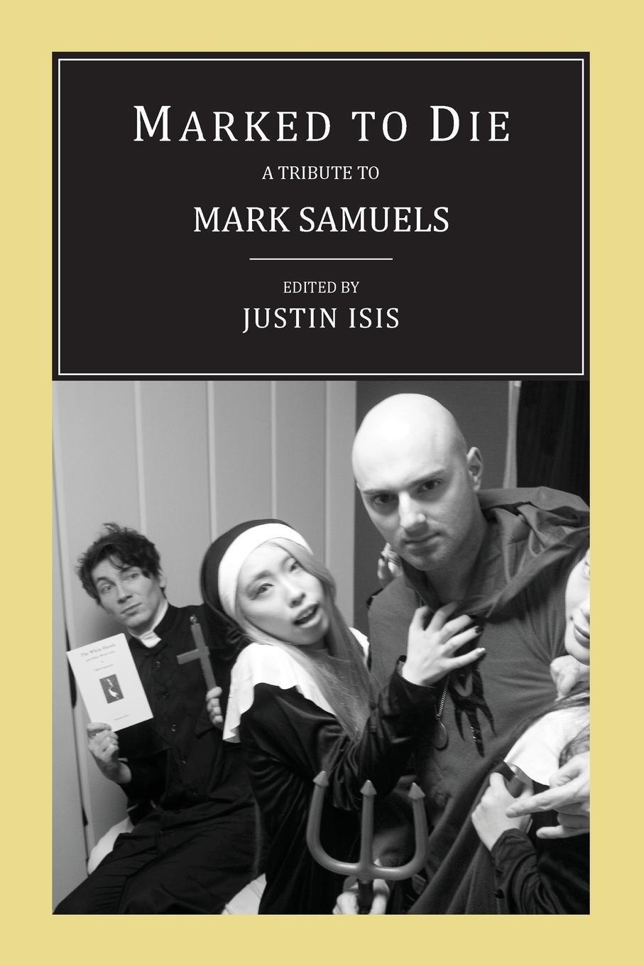 Cover: 9781943813148 | Marked to Die | A Tribute to Mark Samuels | Justin Isis | Taschenbuch