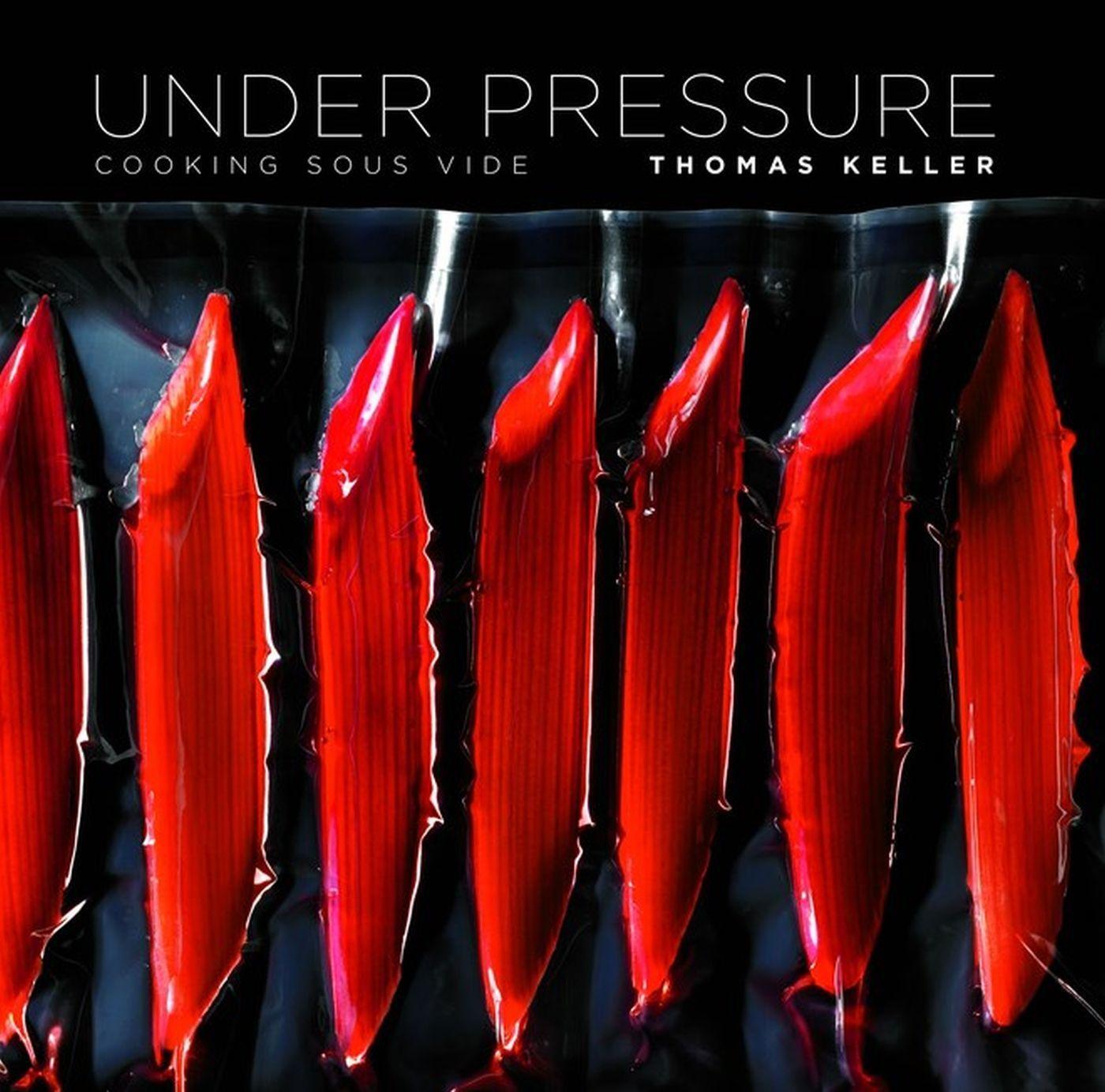 Cover: 9781579653514 | Under Pressure | Cooking Sous Vide | Thomas Keller | Buch | Gebunden