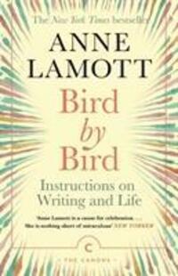 Cover: 9781786898555 | Bird by Bird | Instructions on Writing and Life | Anne Lamott | Buch
