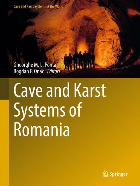 Cover: 9783319907451 | Cave and Karst Systems of Romania | Bogdan P. Onac (u. a.) | Buch