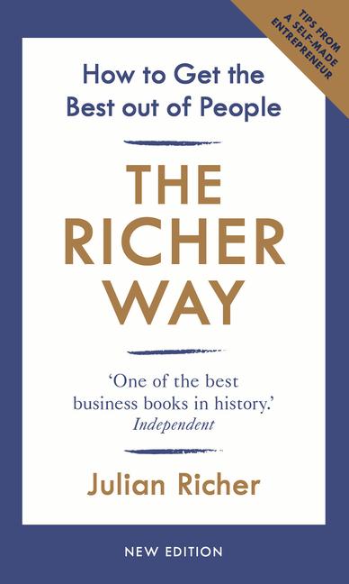 Cover: 9781847942234 | The Richer Way: How to Get the Best Out of People | Julian Richer