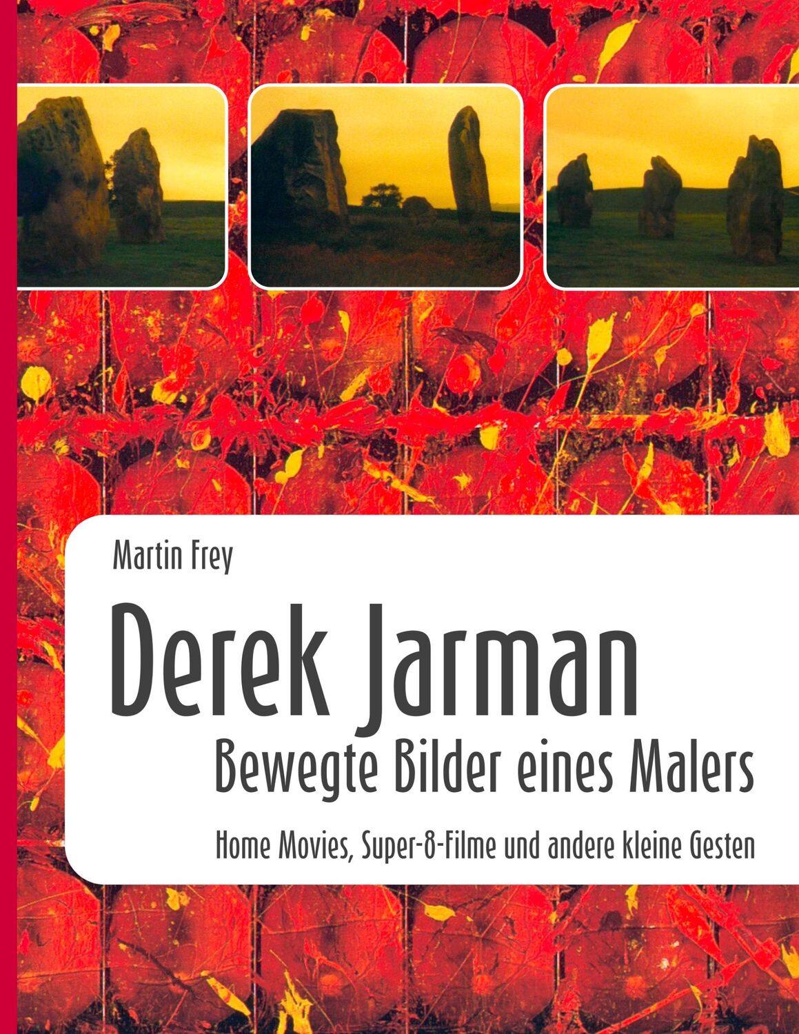 Cover: 9783734767500 | Derek Jarman - Bewegte Bilder eines Malers | Martin Frey | Taschenbuch