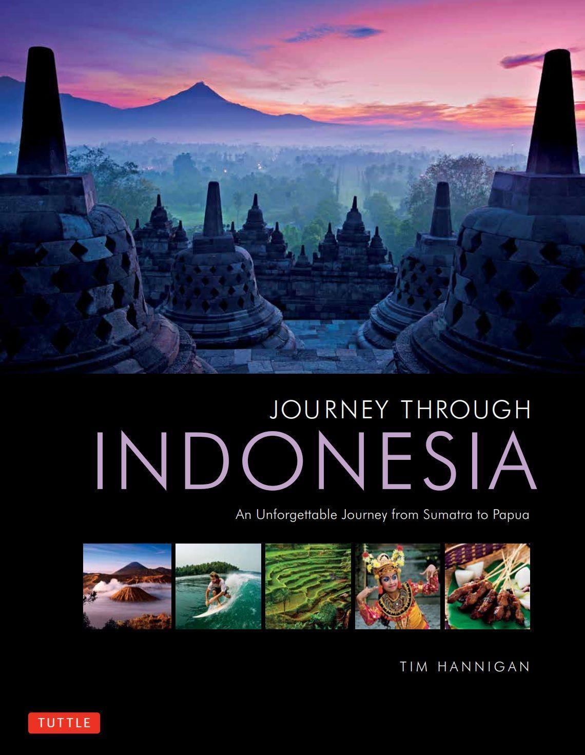 Cover: 9780804847117 | Journey Through Indonesia: An Unforgettable Journey from Sumatra to...