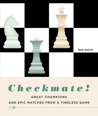 Cover: 9788854418691 | Checkmate! | Great Champions and Epic Matches From A Timeless Game