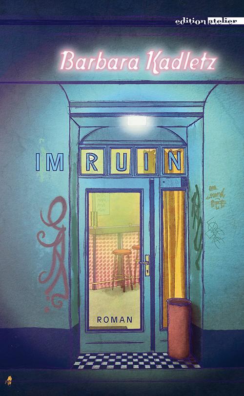 Cover: 9783990650486 | Im Ruin | Roman | Barbara Kadletz | Buch | Deutsch | 2021